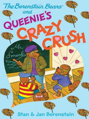 cover image of The Berenstain Bears and Queenie's Crazy Crush